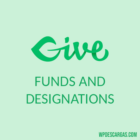 GiveWP Funds and Designations