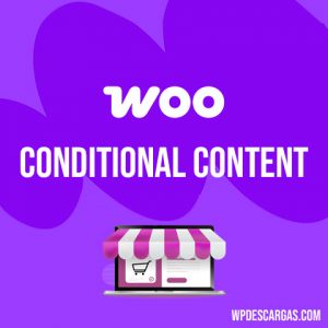 Conditional Content for WooCommerce