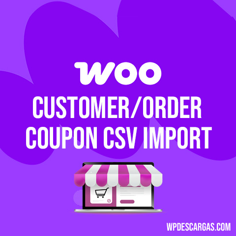 Customer/Order/Coupon CSV Import Suite for WooCommerce