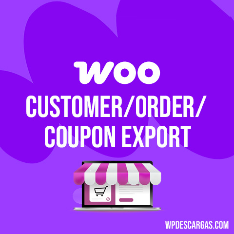 Customer / Order / Coupon Export for WooCommerce