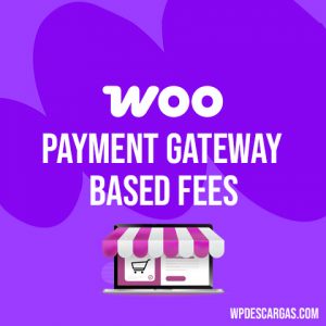 Payment Gateway Based Fees for WooCommerce