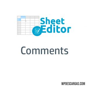 WP Sheet Editor Comments Pro